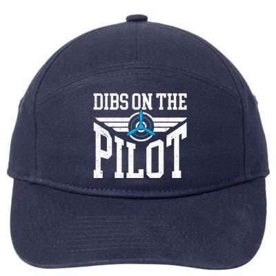 Dibs On The Pilot Meaningful Gift 7-Panel Snapback Hat