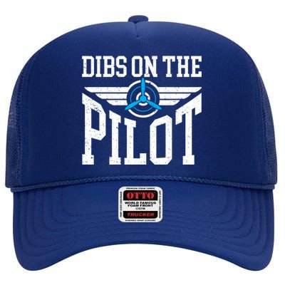 Dibs On The Pilot Meaningful Gift High Crown Mesh Back Trucker Hat