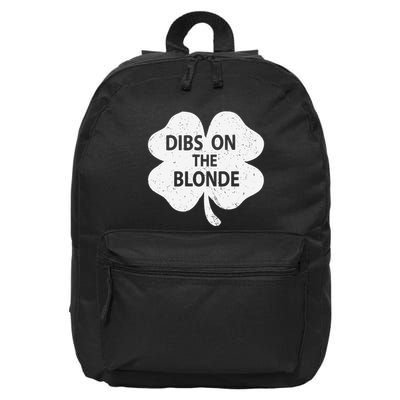 Dibs On The Redhead Or Dibs On The Blonde Funny St. Patricks 16 in Basic Backpack