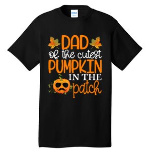 Dad Of The Cutest Pumpkin In The Patch Halloween Tall T-Shirt