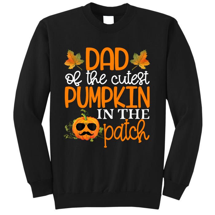 Dad Of The Cutest Pumpkin In The Patch Halloween Tall Sweatshirt