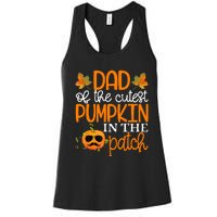 Dad Of The Cutest Pumpkin In The Patch Halloween Women's Racerback Tank