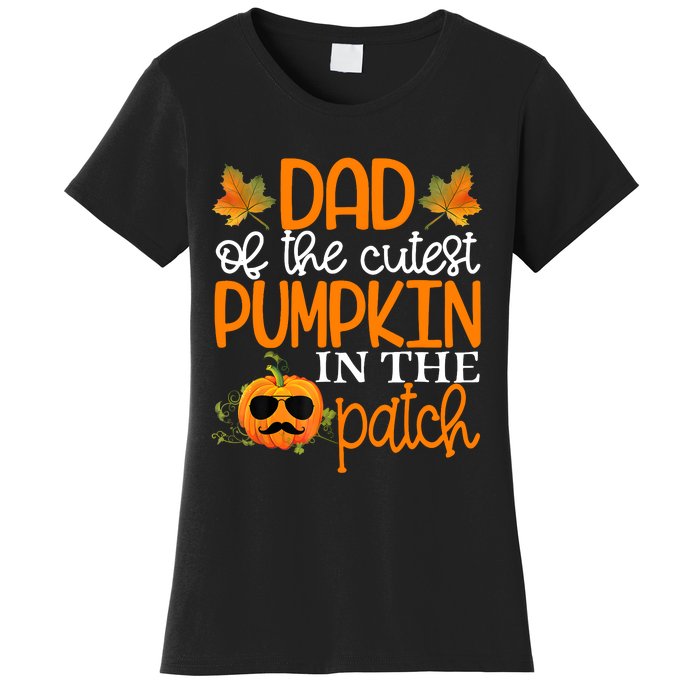 Dad Of The Cutest Pumpkin In The Patch Halloween Women's T-Shirt