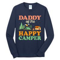 Daddy Of The Happy Camper Shirt  1st Bday Camping Trip Tall Long Sleeve T-Shirt