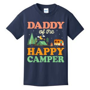 Daddy Of The Happy Camper Shirt  1st Bday Camping Trip Kids T-Shirt