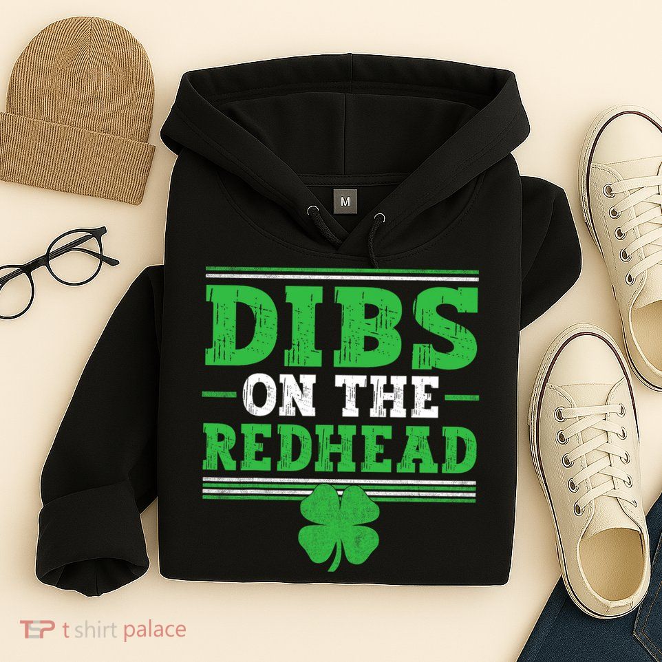 Dibs On The Redhead Hoodie