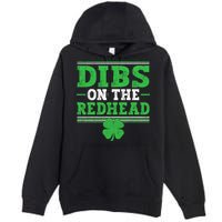 Dibs On The Redhead Premium Pullover Hoodie