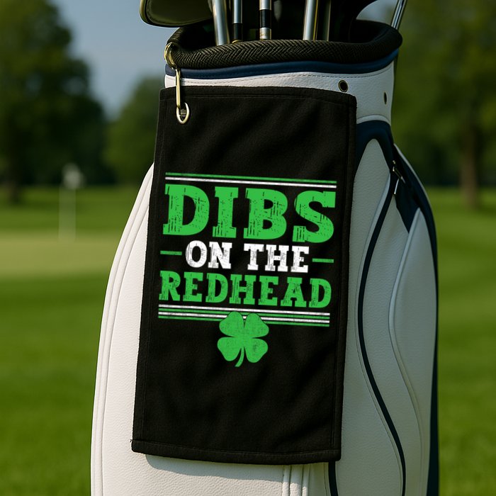 Dibs On The Redhead Golf Towel