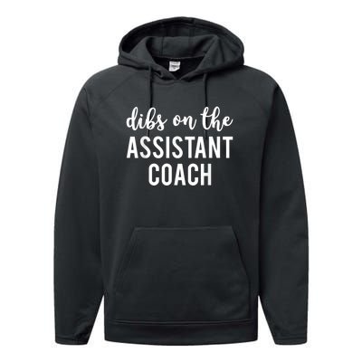 Dibs On The Assistant Coach Funny Sports Coach Performance Fleece Hoodie