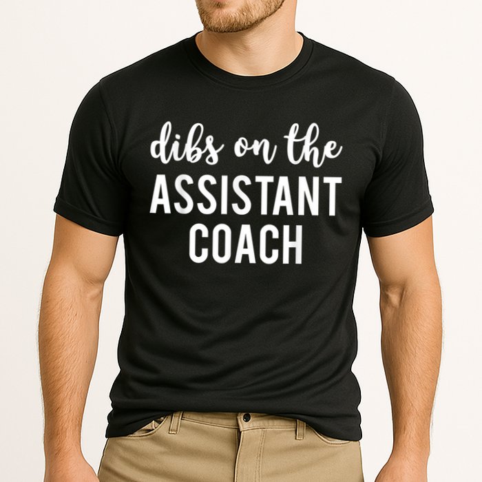 Dibs On The Assistant Coach Funny Sports Coach Cooling Performance Crew T-Shirt