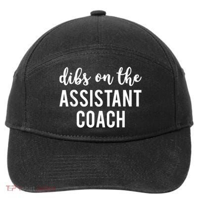 Dibs On The Assistant Coach Funny Sports Coach 7-Panel Snapback Hat