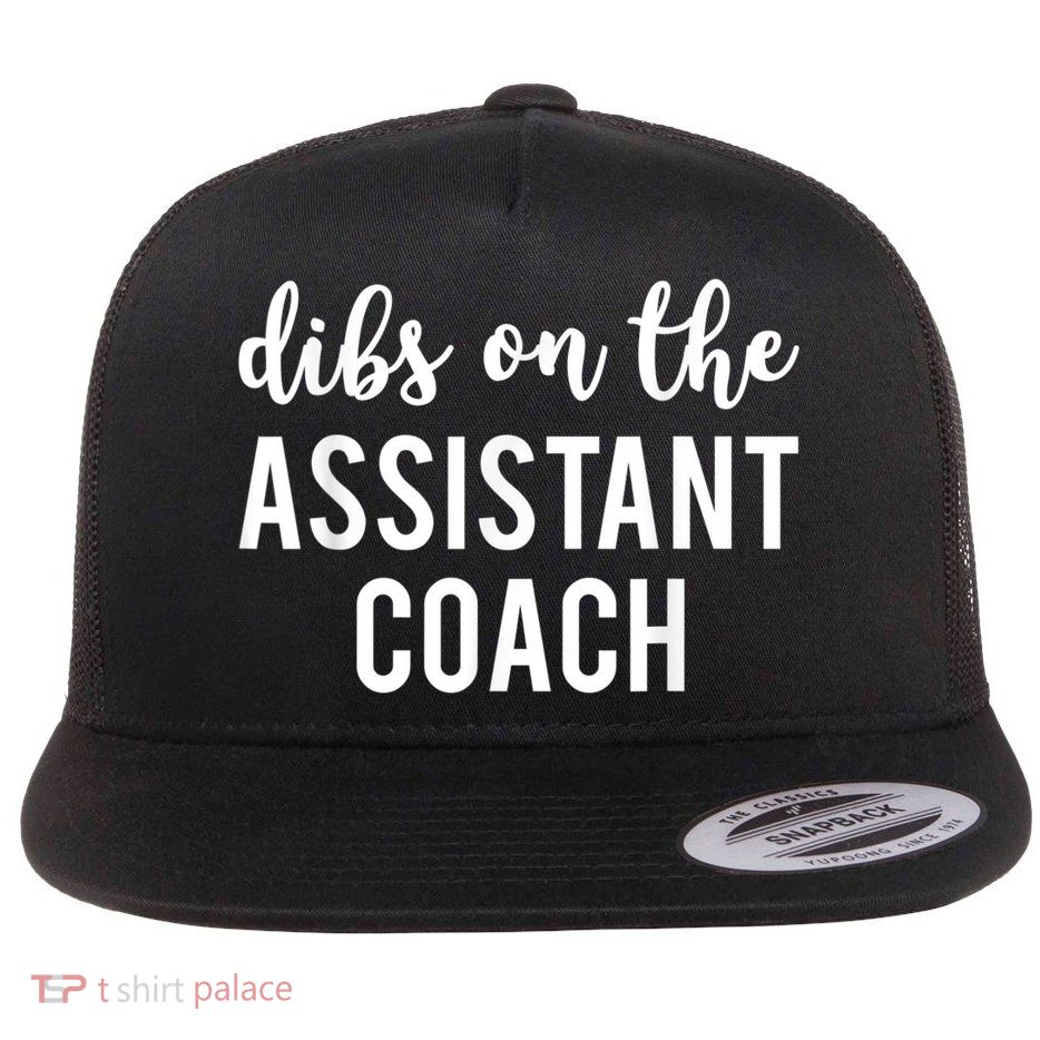 Dibs On The Assistant Coach Funny Sports Coach Flatbill Hat