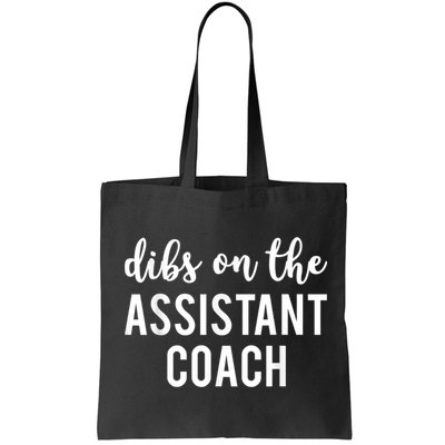 Dibs On The Assistant Coach Funny Sports Coach Bag