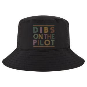 Dibs on the Pilot's wife Pilot's girlfriend Airman's Wife Cool Comfort Performance Bucket Hat