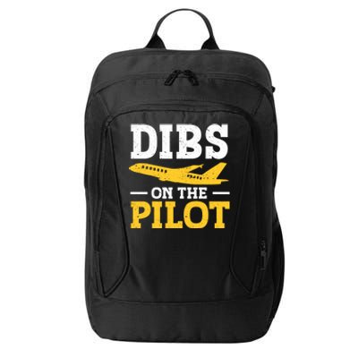 Dibs On The Pilot Cute Gift City Backpack