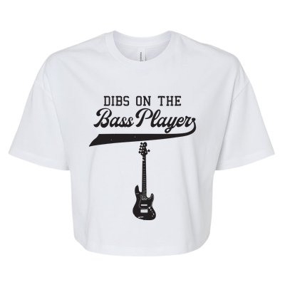 Dibs On The Bass Player Bassist Guitarist Guitar Band Rocker Bella+Canvas Jersey Crop Tee