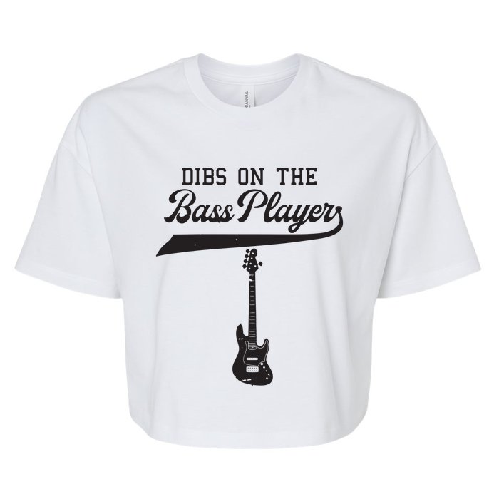 Dibs On The Bass Player Bassist Guitarist Guitar Band Rocker Bella+Canvas Jersey Crop Tee