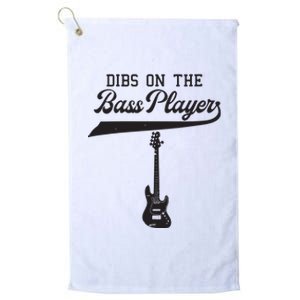 Dibs On The Bass Player Bassist Guitarist Guitar Band Rocker Platinum Collection Golf Towel