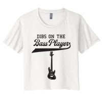 Dibs On The Bass Player Bassist Guitarist Guitar Band Rocker Women's Crop Top Tee