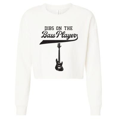 Dibs On The Bass Player Bassist Guitarist Guitar Band Rocker Cropped Pullover Crew