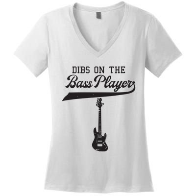 Dibs On The Bass Player Bassist Guitarist Guitar Band Rocker Women's V-Neck T-Shirt