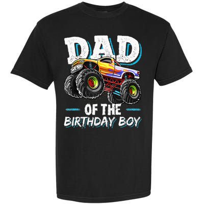 Dad Of The Birthday Boy Monster Truck Birthday Novelty Gift Garment-Dyed Heavyweight T-Shirt