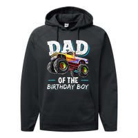 Dad Of The Birthday Boy Monster Truck Birthday Novelty Gift Performance Fleece Hoodie