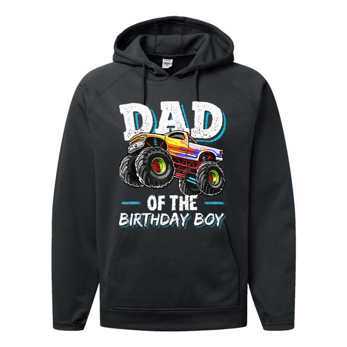 Dad Of The Birthday Boy Monster Truck Birthday Novelty Gift Performance Fleece Hoodie