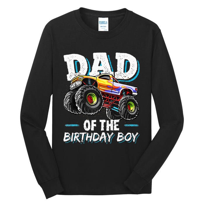 Dad Of The Birthday Boy Monster Truck Birthday Novelty Gift Tall Long Sleeve T-Shirt