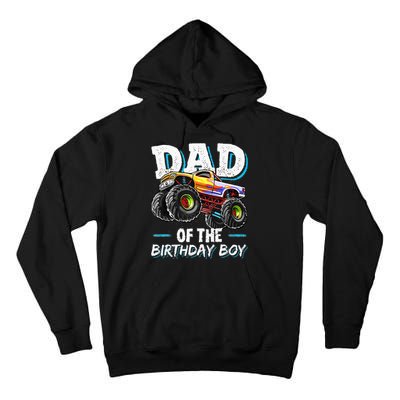 Dad Of The Birthday Boy Monster Truck Birthday Novelty Gift Tall Hoodie