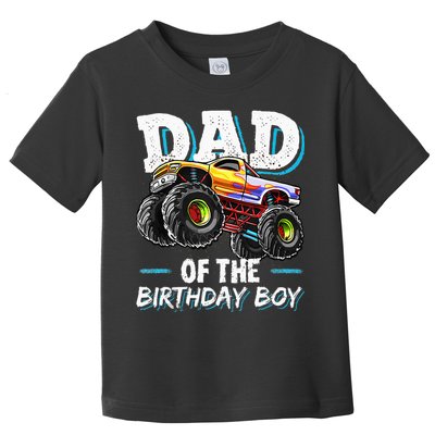 Dad Of The Birthday Boy Monster Truck Birthday Novelty Gift Toddler T-Shirt