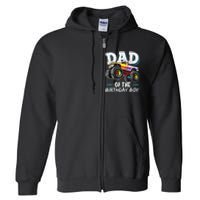 Dad Of The Birthday Boy Monster Truck Birthday Novelty Gift Full Zip Hoodie