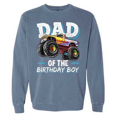 Dad Of The Birthday Boy Monster Truck Birthday Novelty Gift Garment-Dyed Sweatshirt