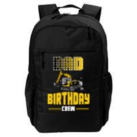 Dad Of The Birthday Crew Party Excavator Daily Commute Backpack