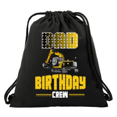 Dad Of The Birthday Crew Party Excavator Drawstring Bag