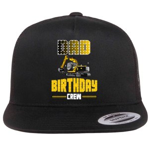 Dad Of The Birthday Crew Party Excavator Flat Bill Trucker Hat