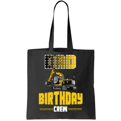 Dad Of The Birthday Crew Party Excavator Tote Bag