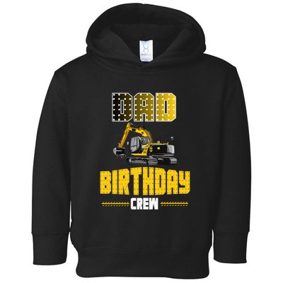 Dad Of The Birthday Crew Party Excavator Toddler Hoodie