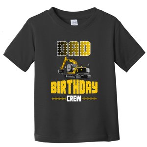 Dad Of The Birthday Crew Party Excavator Toddler T-Shirt