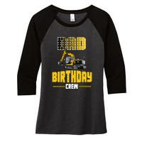 Dad Of The Birthday Crew Party Excavator Women's Tri-Blend 3/4-Sleeve Raglan Shirt