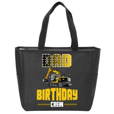 Dad Of The Birthday Crew Party Excavator Zip Tote Bag