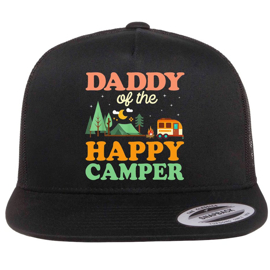 Daddy Of The Happy Camper 1st Bday Camping Trip Flat Bill Trucker Hat