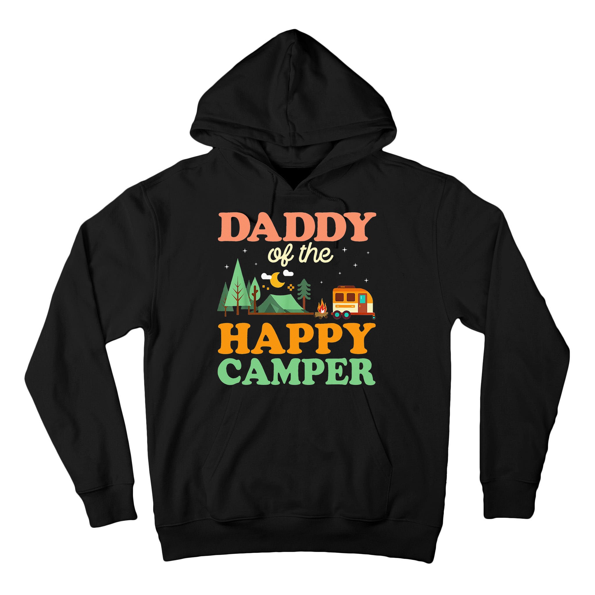 Daddy Of The Happy Camper 1st Bday Camping Trip Tall Hoodie