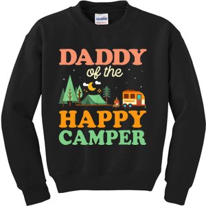 Daddy Of The Happy Camper 1st Bday Camping Trip Kids Sweatshirt