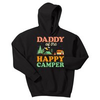 Daddy Of The Happy Camper 1st Bday Camping Trip Kids Hoodie