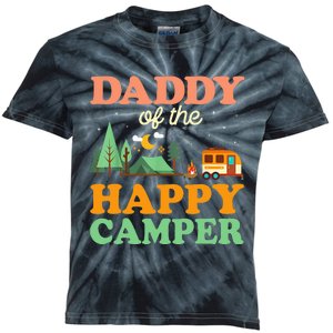 Daddy Of The Happy Camper 1st Bday Camping Trip Kids Tie-Dye T-Shirt