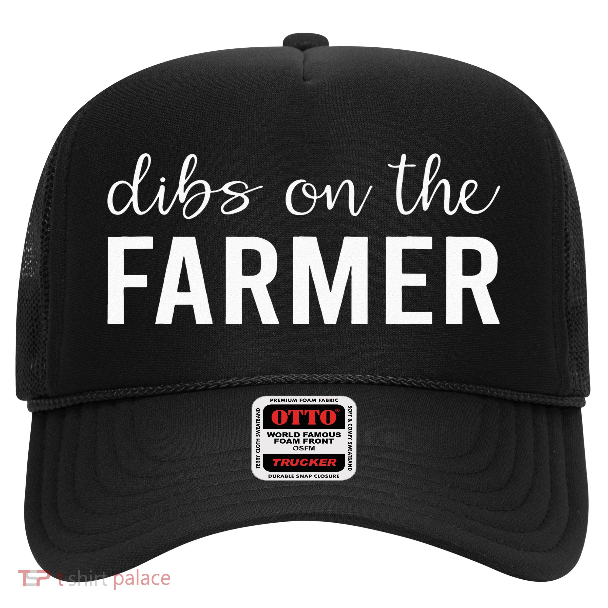 Dibs On The Farmer Funny Farmer's Wife Gift Trucker Hat