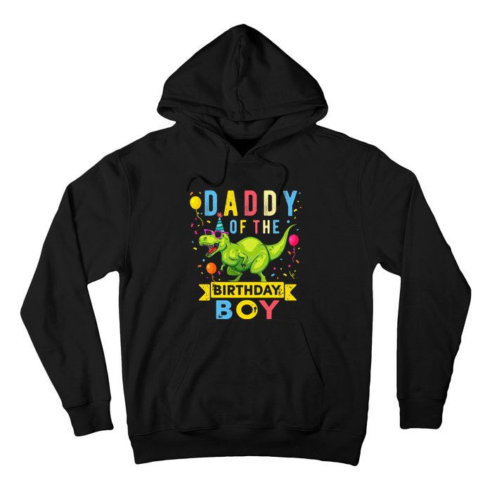 Daddy of the Birthday TRex Dinosaur Birthday Party Hoodie