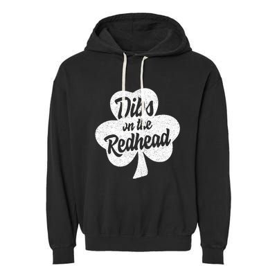 Dibs On The Redhead Funny St Patricks Day Drinking Garment-Dyed Fleece Hoodie