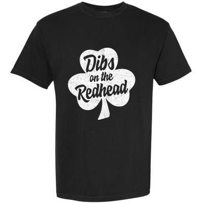 Dibs On The Redhead Funny St Patricks Day Drinking Garment-Dyed Heavyweight T-Shirt